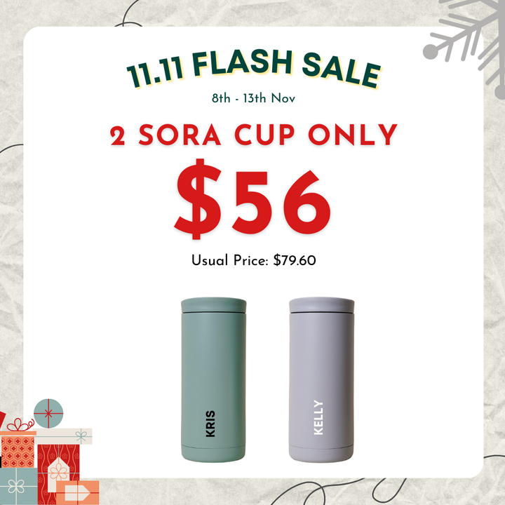 11.11 FLASH DEALS - 2 Sora Cup for $56