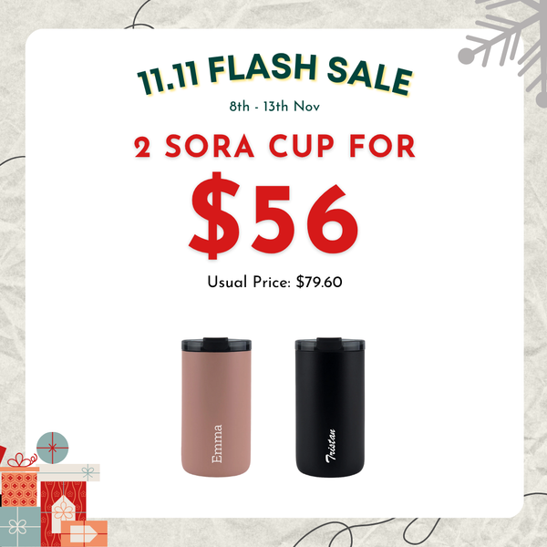 [11.11 SPECIAL] - 2 Sora Cup for $56